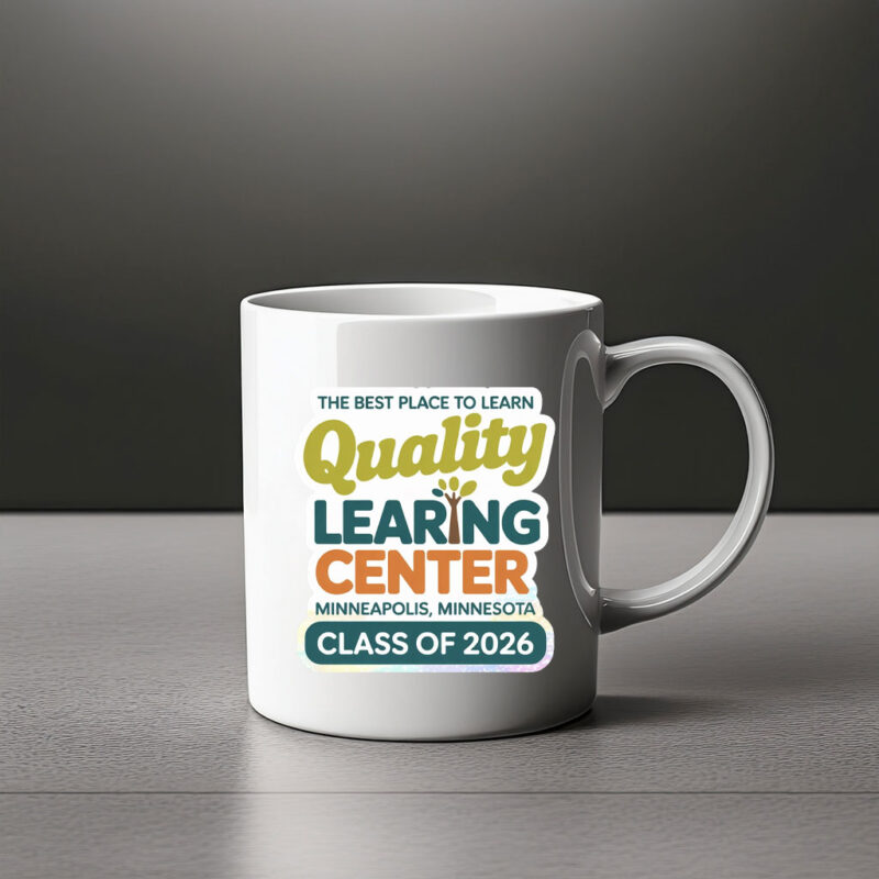 The Best Place To Learing – Quality Learing Center Minneapolis Minnesota Mug