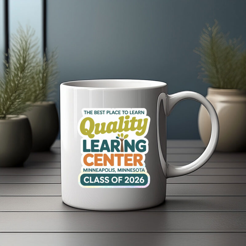 The Best Place To Learing – Quality Learing Center Minneapolis Minnesota Mug