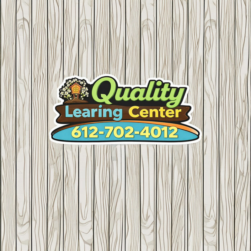 Quality Learning Center 612-702-4012 Sticker